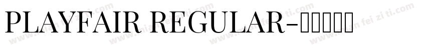 PLAYFAIR REGULAR字体转换